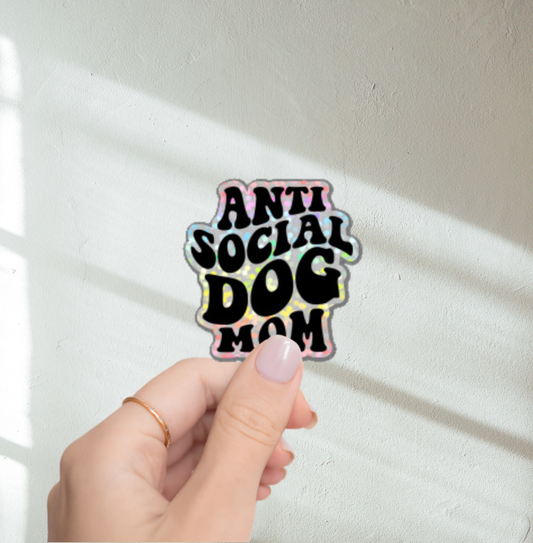Anti Social Dog Mom Glitter Sticker
