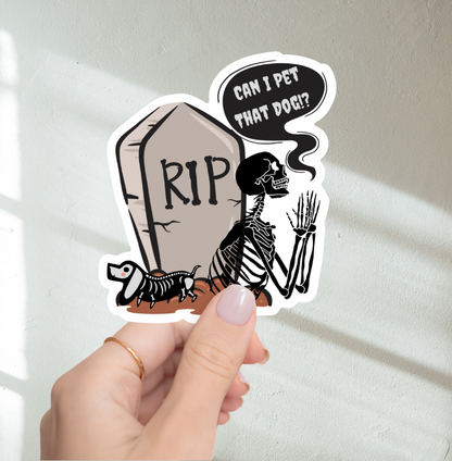 Can I Pet That Dog Sticker
